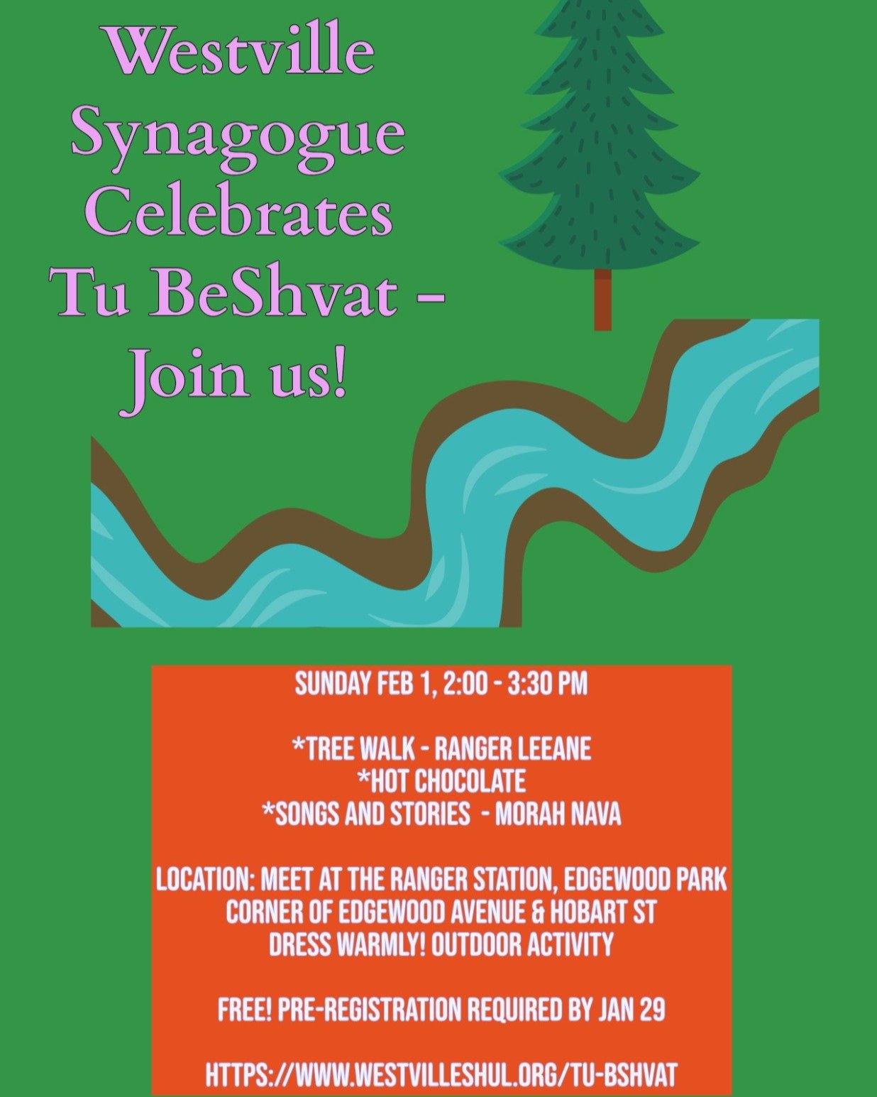 Celebrate Tu B&rsquo;Shvat with us! 

Sunday, February 1st, 2:00-3:30pm
Join us for a tree walk with Ranger Harry, along with hot chocolate and songs &amp; stories with Morah Nava. 

This is a free event.

Ranger Station, Edgewood Park, Corner of Edg