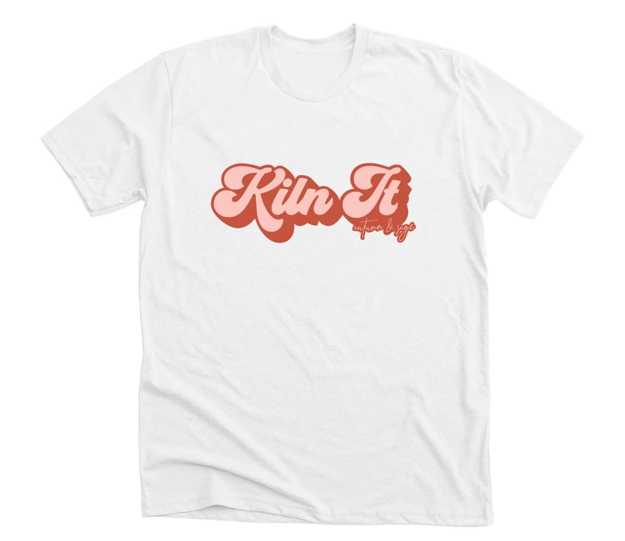 Kiln It T-Shirt