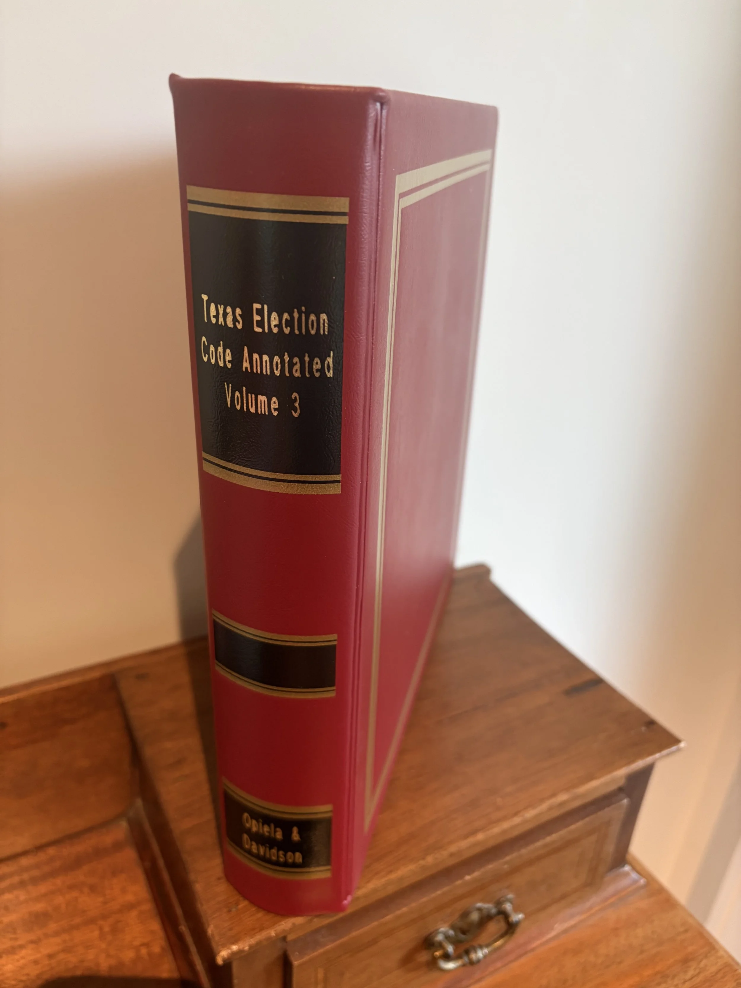Texas Election Code annotated Volume 3, Sections 191.001 to End, Tax Included