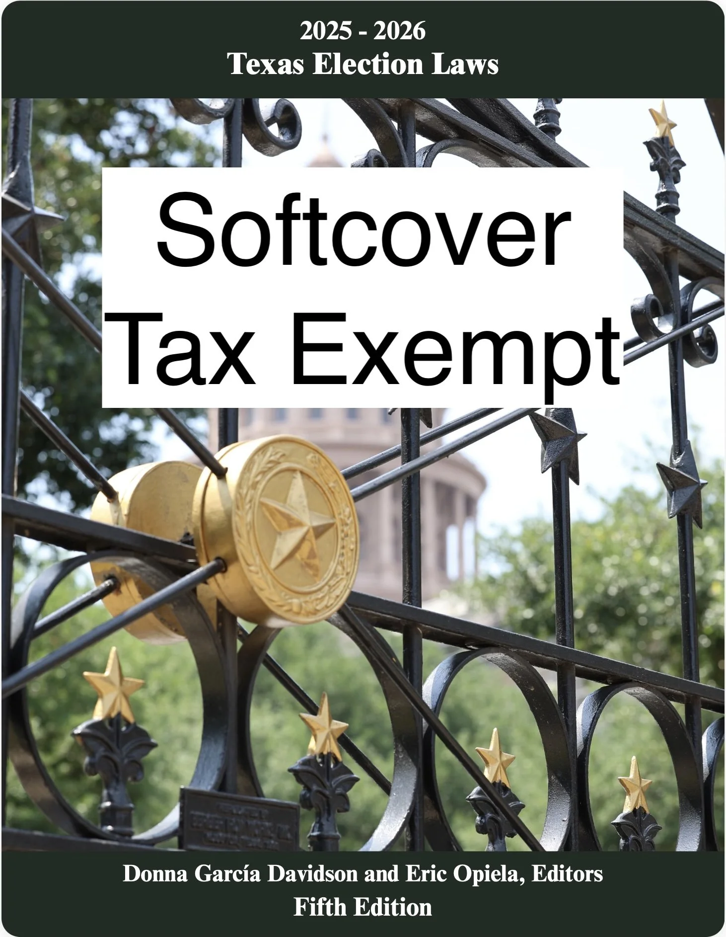 2025-2026 Texas Election Laws (tax exempt, softcover edition)