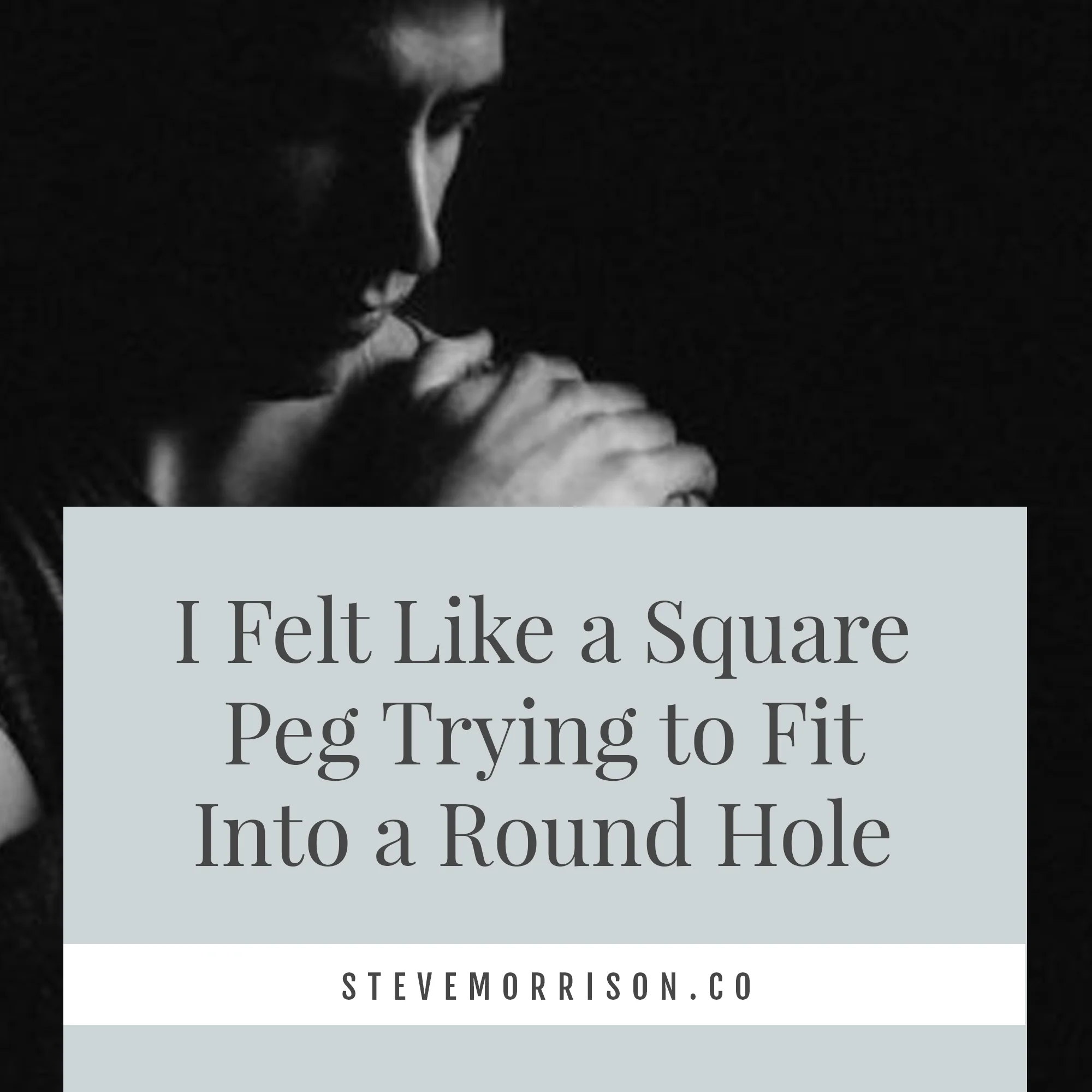 steve-morrison-grief-blog-square-peg.jpg