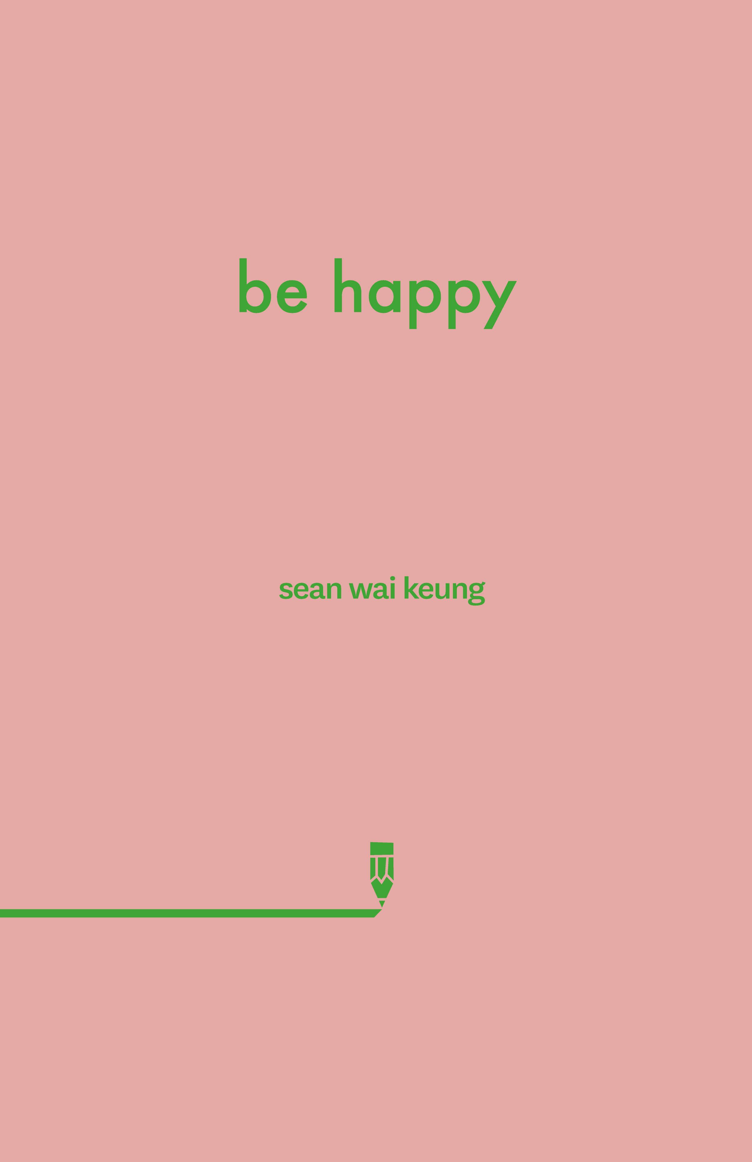 be happy by sean wai keung