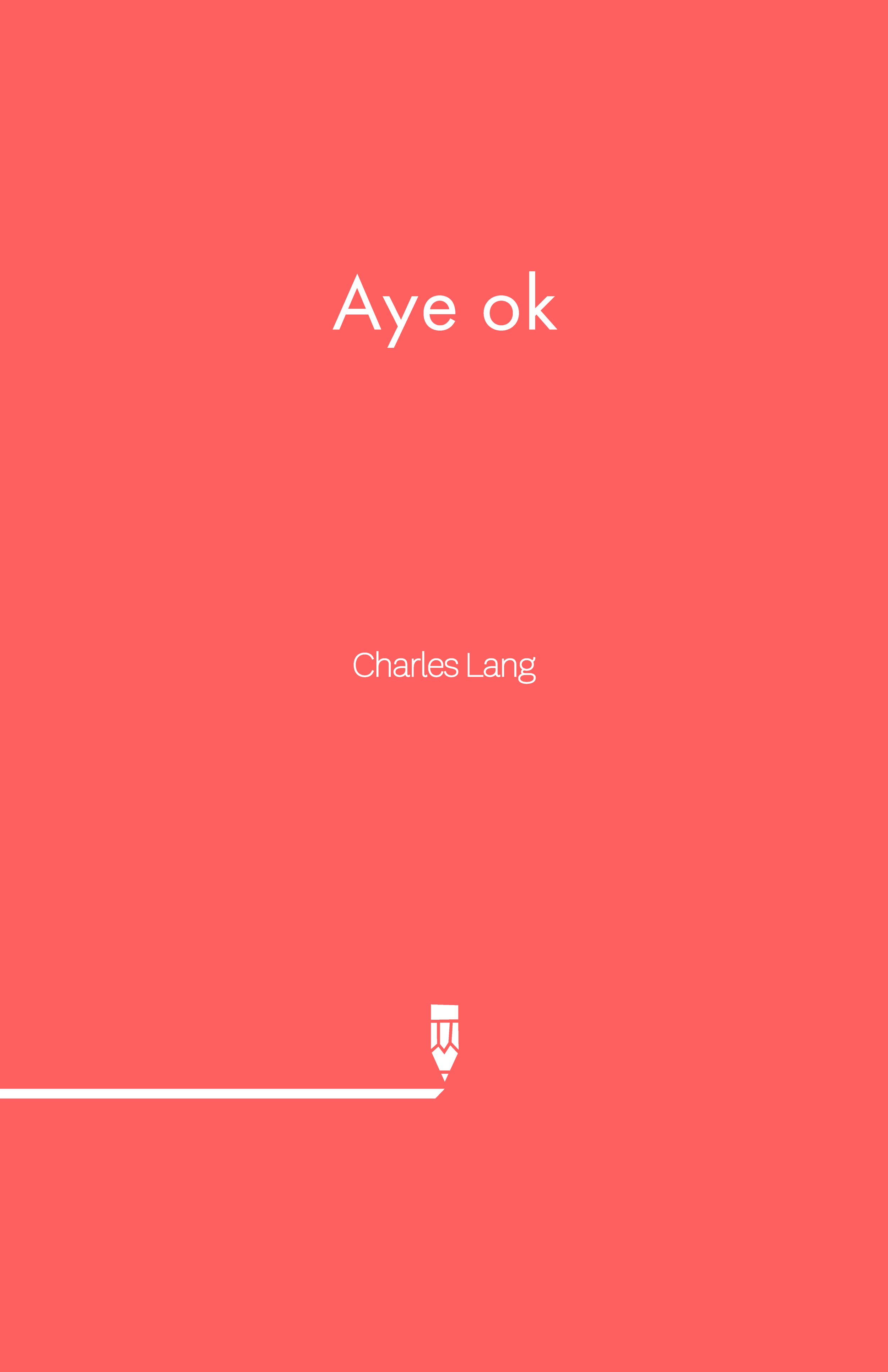 Aye ok by Charles Lang