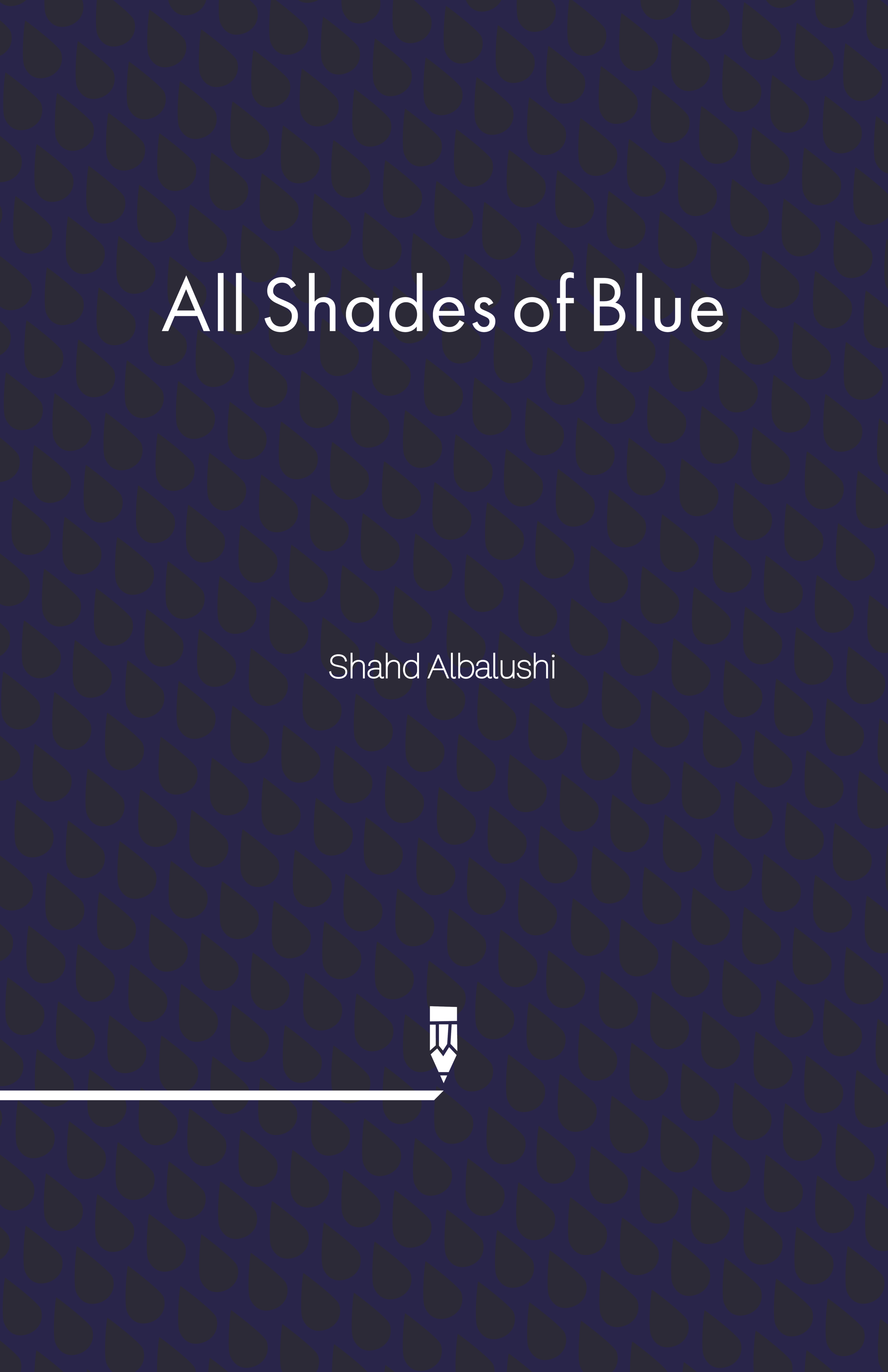 All Shades of Blue by Shahd Albalushi