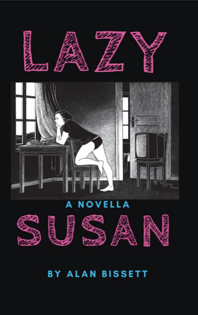Lazy Susan by Alan Bissett 