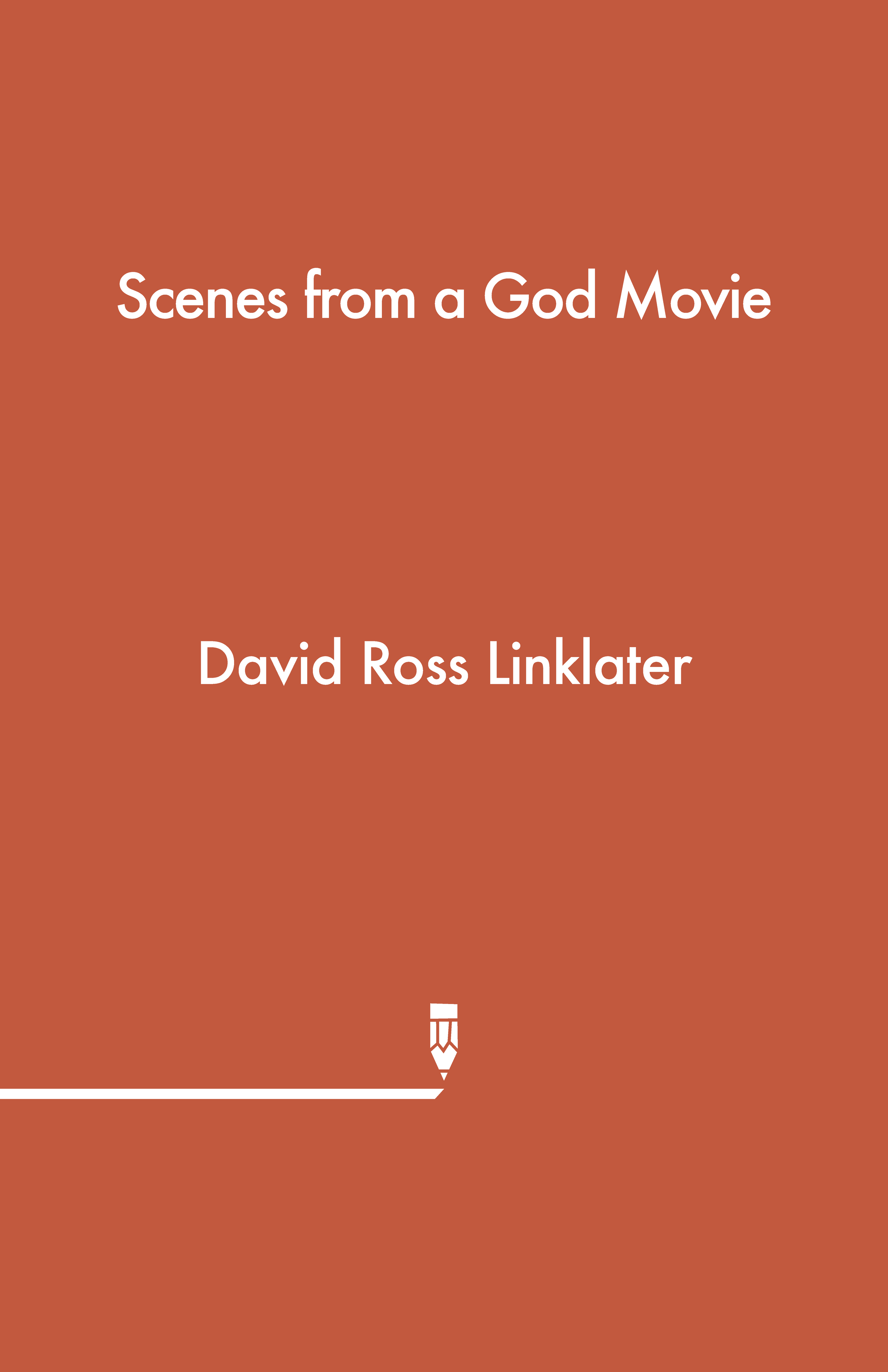 Scenes from a God Movie by David Ross Linklater