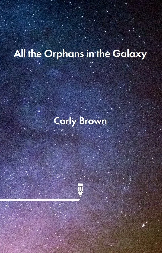 All the Orphans in the Galaxy EPUB by Carly Brown