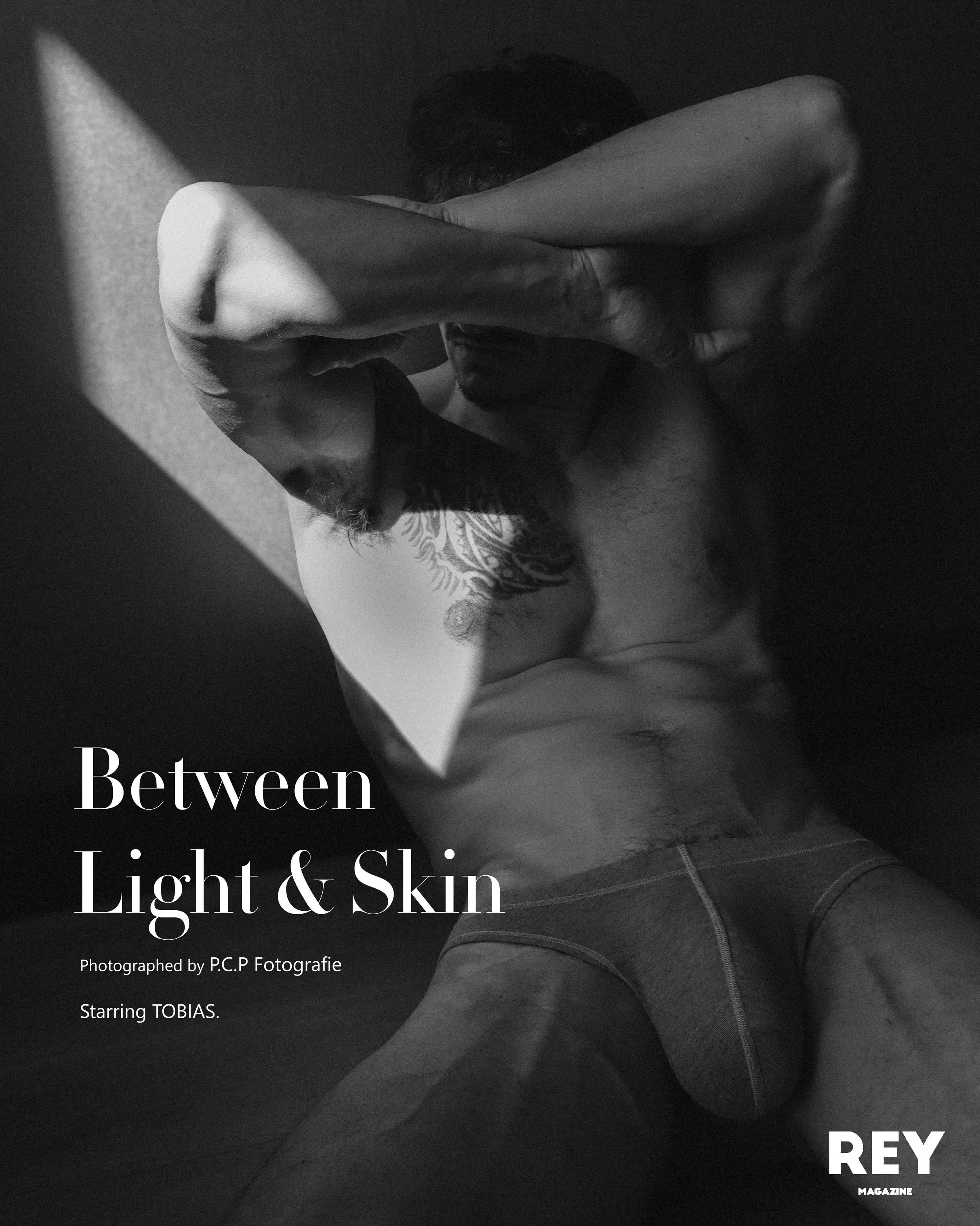 Between Light &amp; Skin