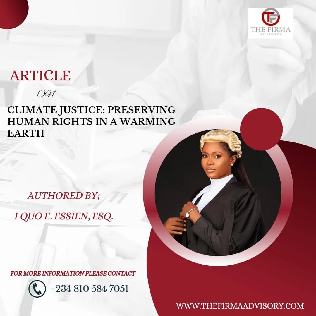 Preseving Rights CLIMATE JUSTICE: PRESERVING HUMAN RIGHTS IN A WARMING EARTH — The Firma ...