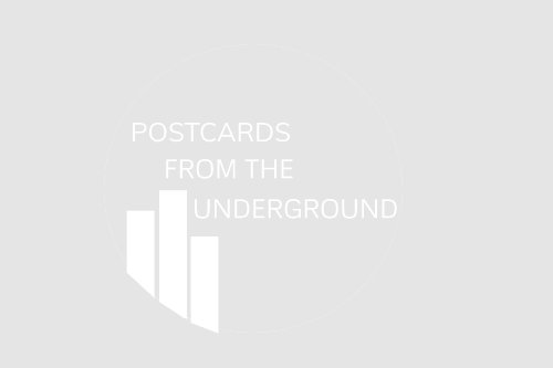 Postcard From The Underground