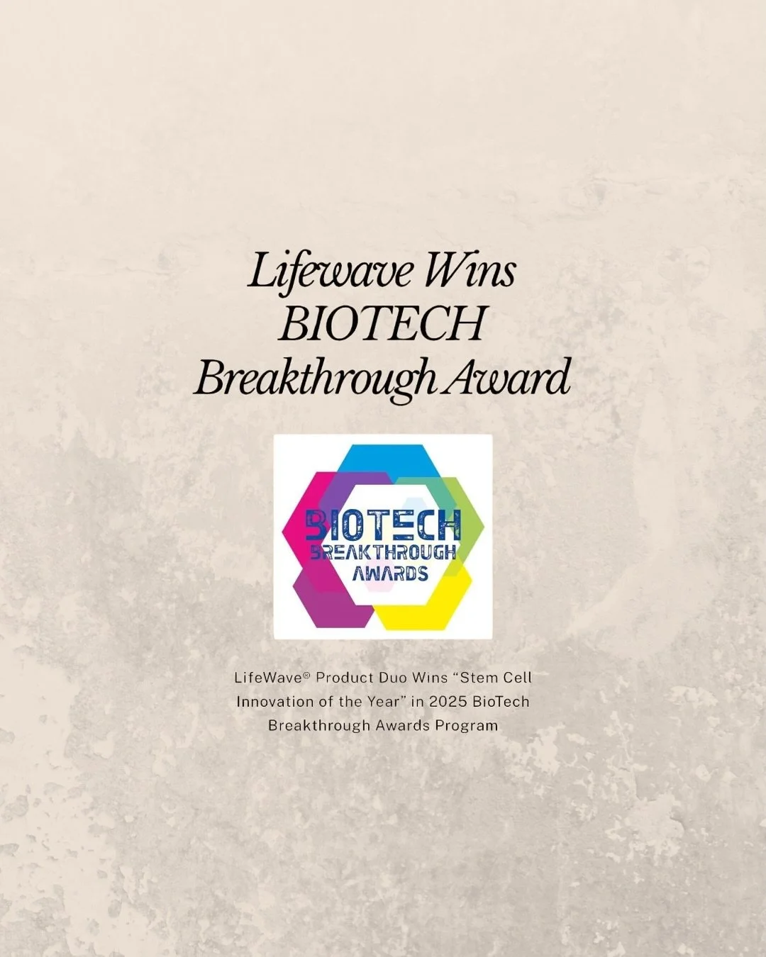 Lifewave has officially been named STEM CELL Innovation of the YEAR in the 2025 Biotech Breakthrough Awards! 🔬🏆

This is an absolutely incredible accomplishment! 

Life wave is being recognized alongside some of the biggest names in biotech! If thi