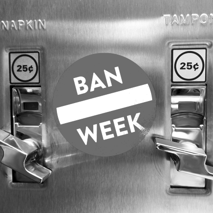 BAN CHARGING FOR TAMPONS IN PUBLIC RESTROOMS November 17, 2017 / SPLINTER NEWS