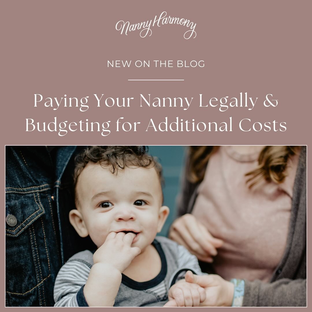 At Nanny Harmony, we always want to remind our families that when they hire a nanny, they become a household employer. It seems simple enough, but it&rsquo;s a responsibility that can&rsquo;t be taken lightly. We also understand that it&rsquo;s not n
