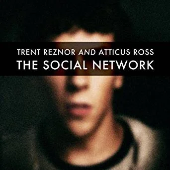 Trent Reznor and Atticus Ross - The Social Network soundtrack