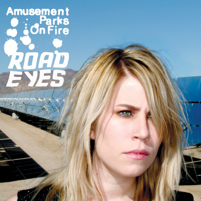 Amusement Parks on Fire – Road Eyes