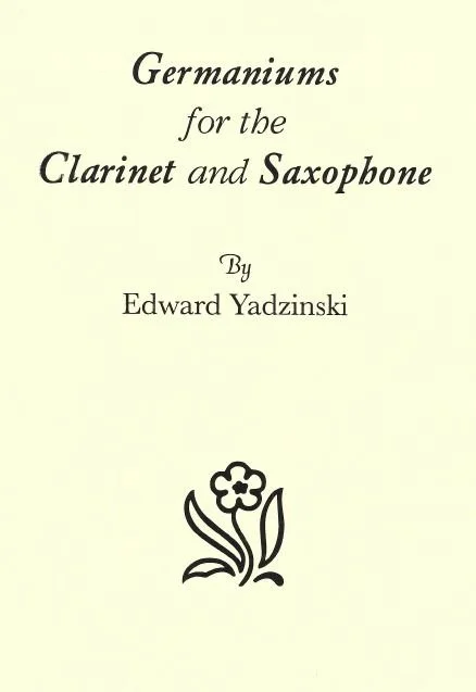 Germaniums for the Clarinet and Saxophone