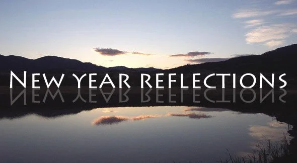 New Year Reflections…
