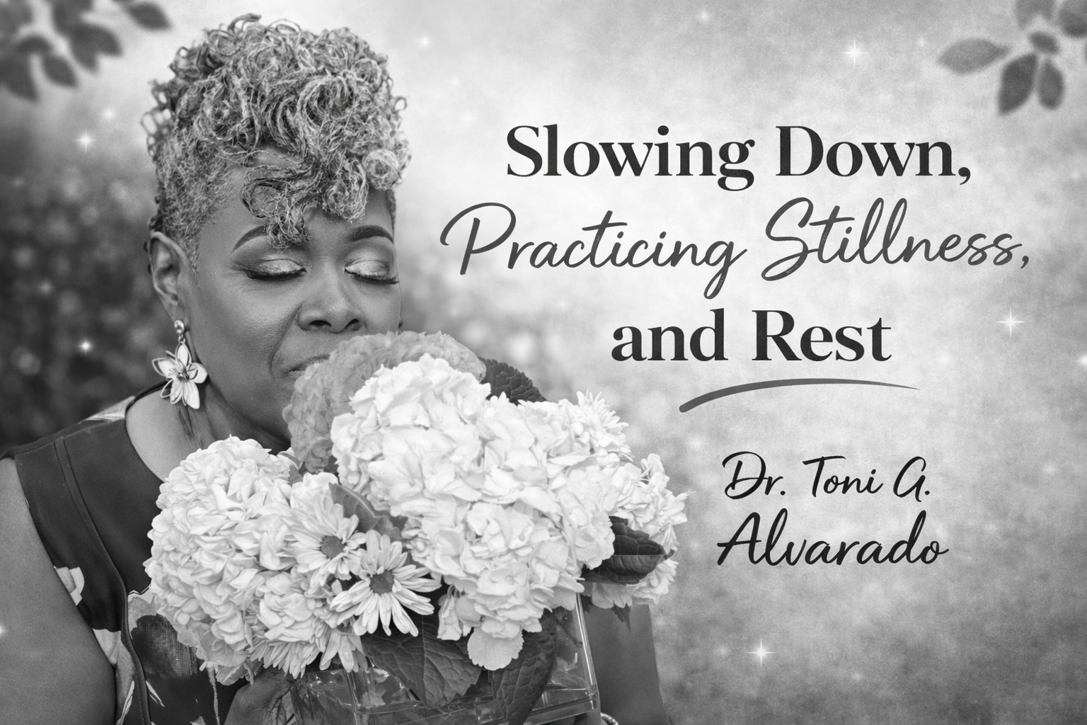 Slowing Down, Practicing Stillness, and Rest