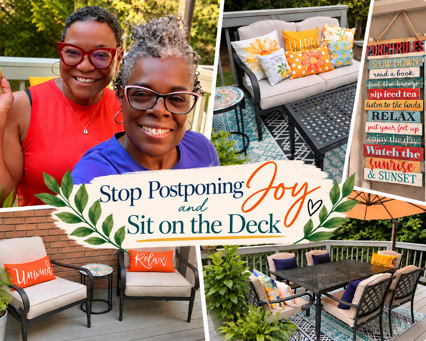 Stop Postponing Joy and Sit on the Deck