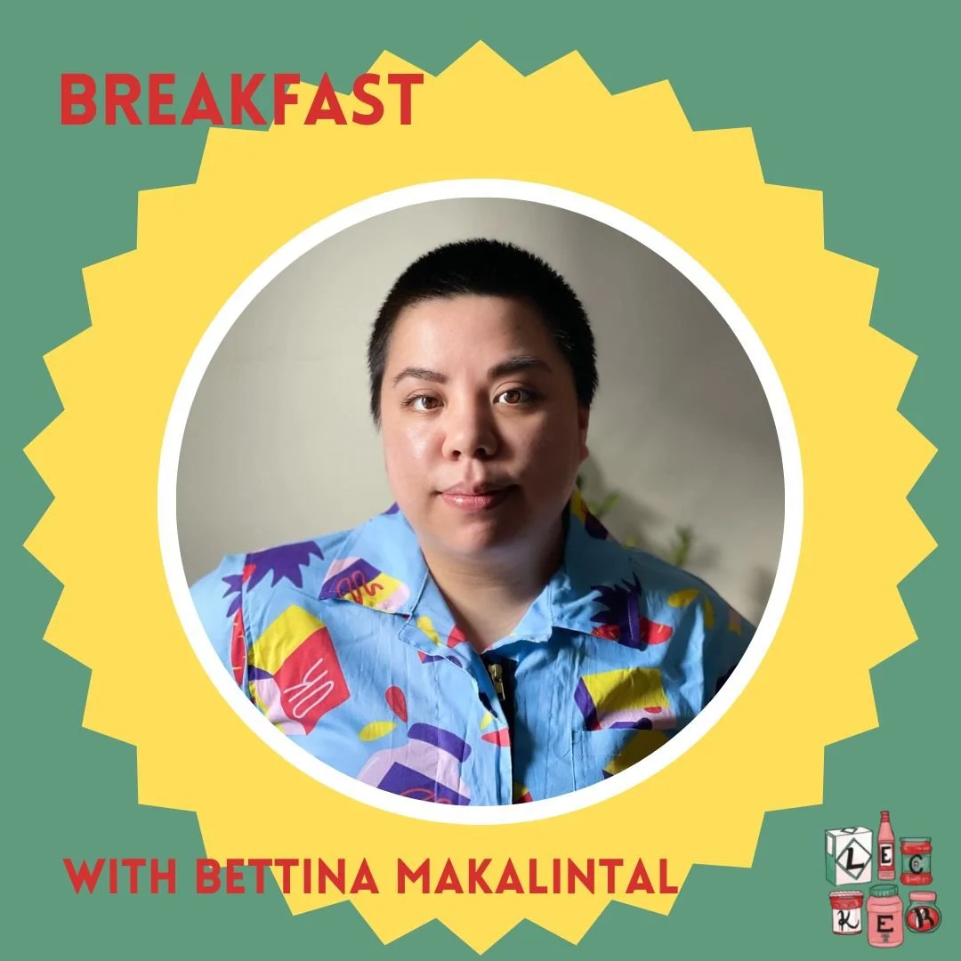 Anything Can Be Breakfast with Bettina Makalintal