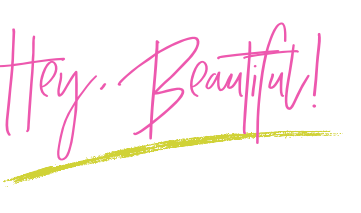 Hey, Beautiful! .png