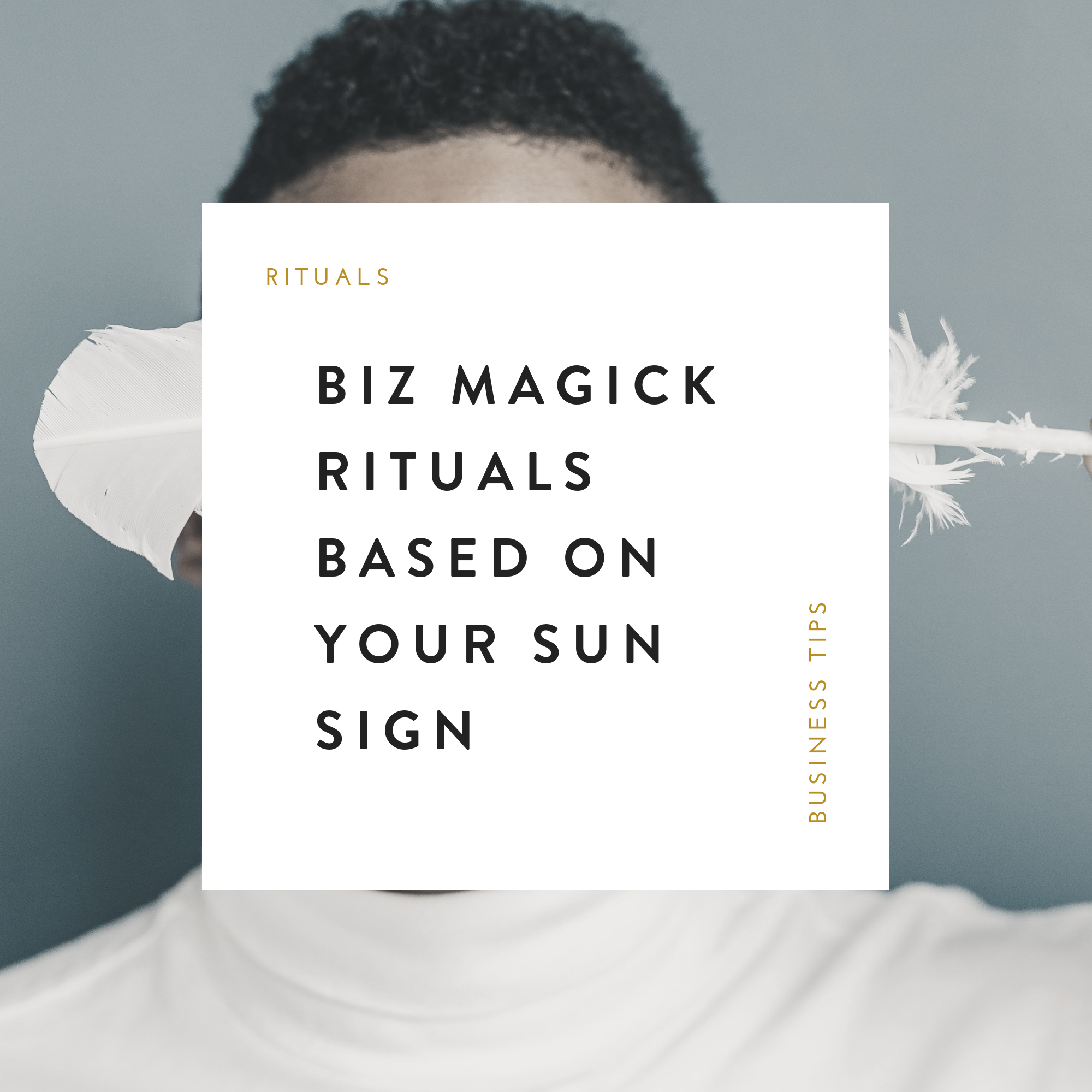 Biz Magick Rituals For Each Sign.png