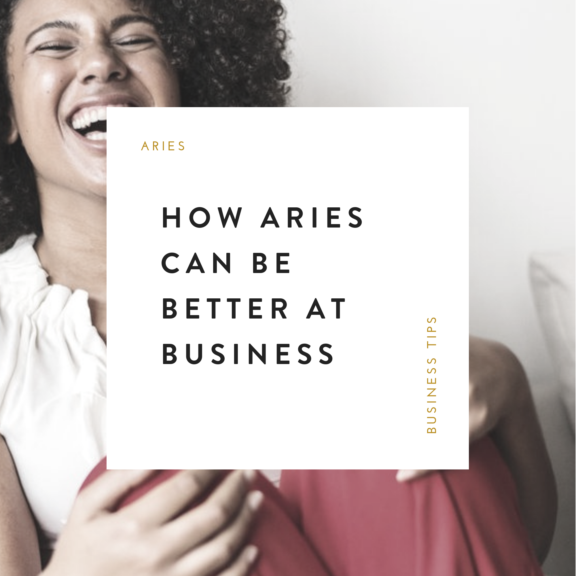How Aries Can Be Better Business Owners.png