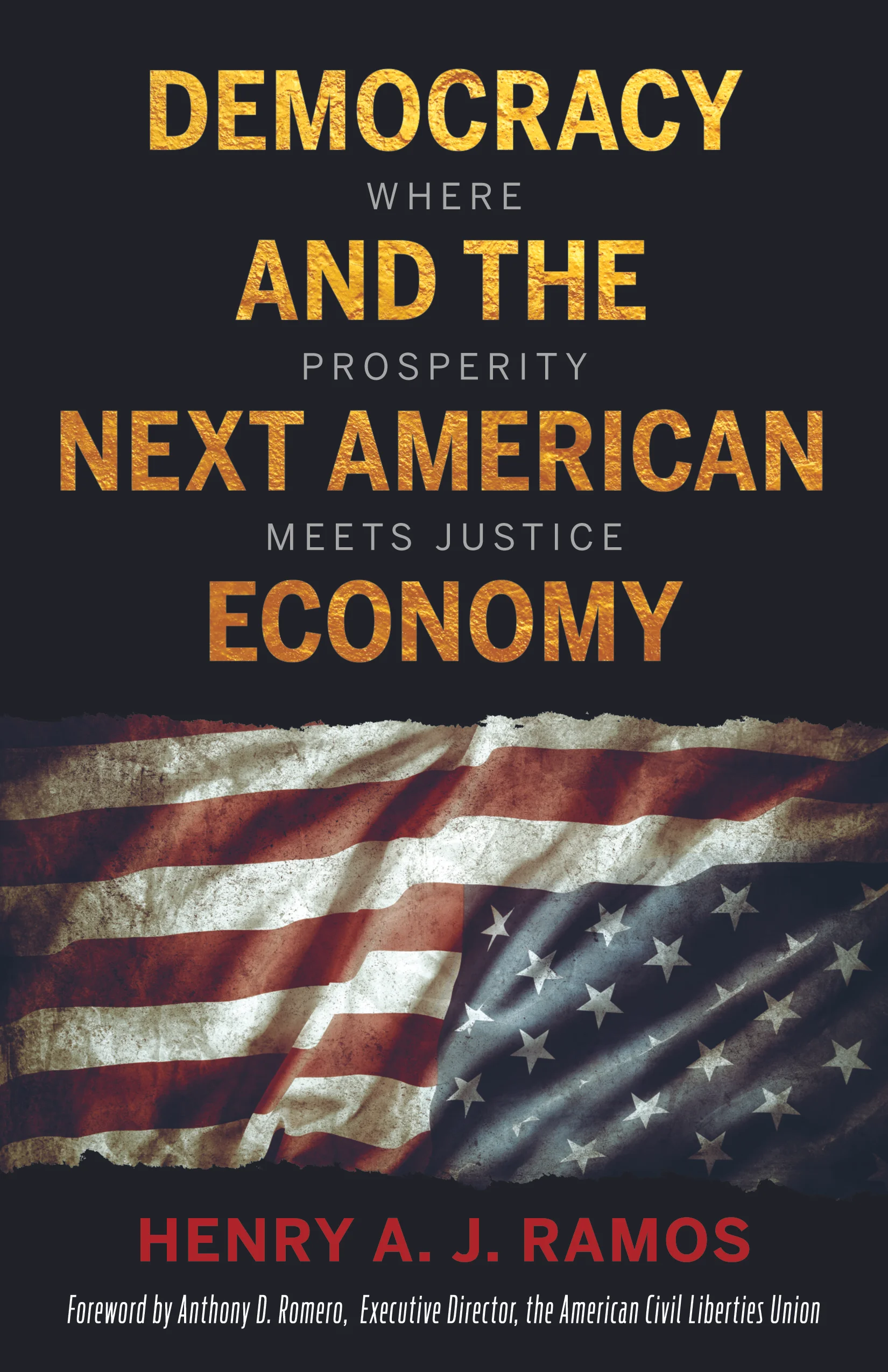 Democracy and the Next American Economy: Where Prosperity Meets Justice