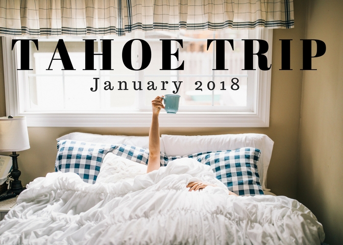 TAHOE TRIP.jpg