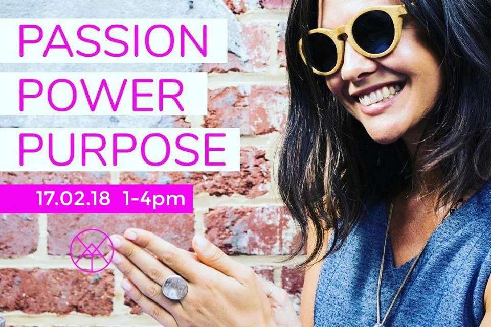 Passion, Power + Purpose - Workshop with Amanda Noga