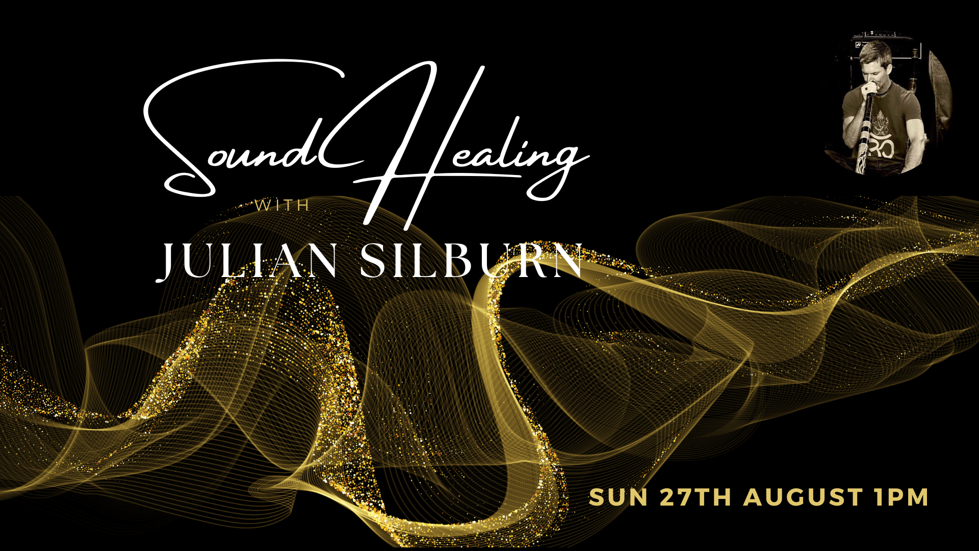 Sound Healing with Julian Silburn