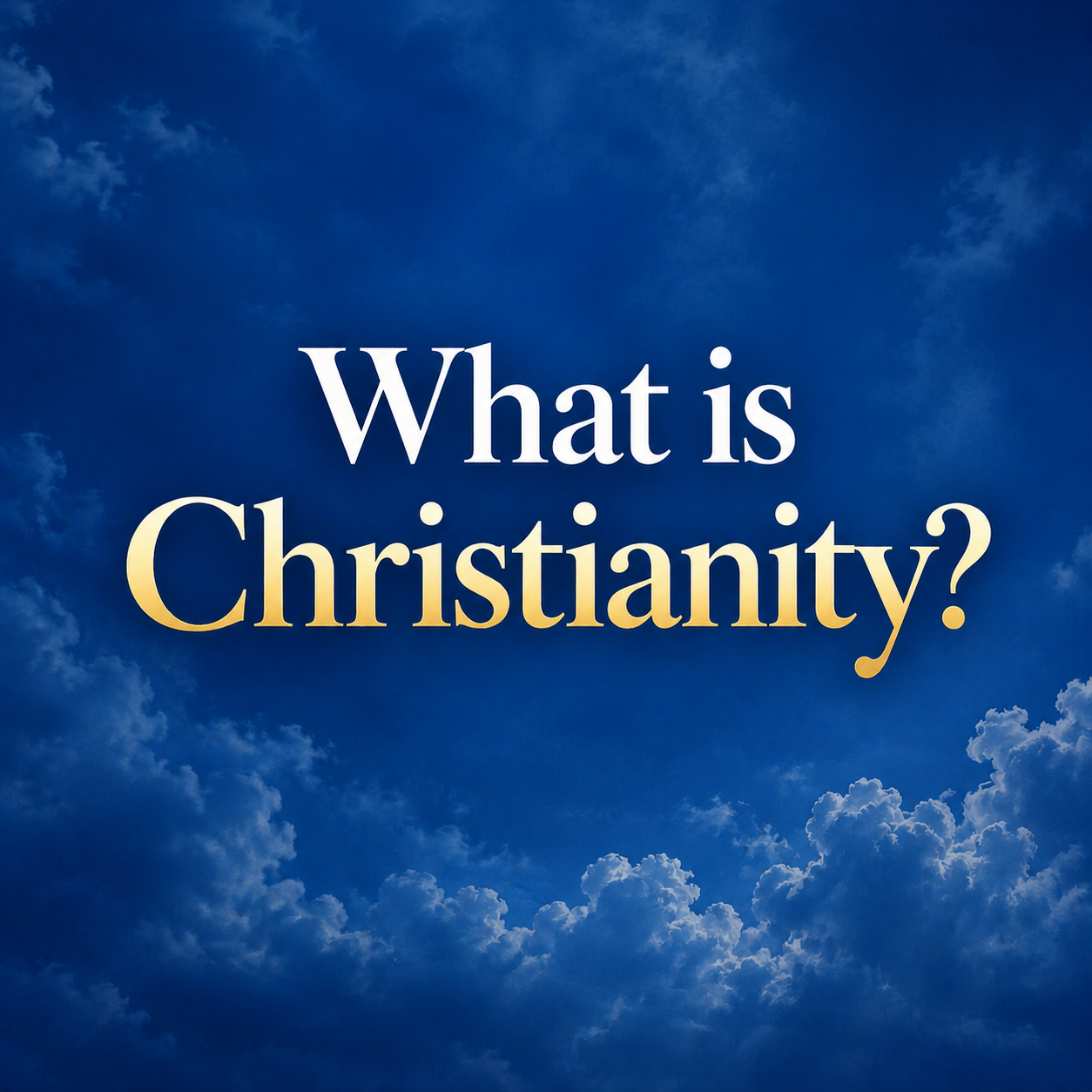 What is Christianity ?