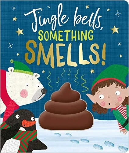 Jingle Bells Something Smells