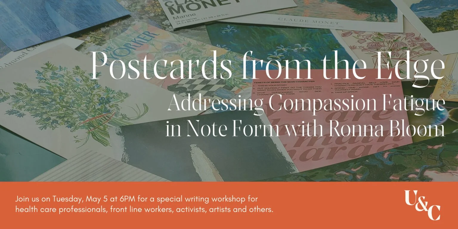 Postcards from the Edge: Addressing Compassion Fatigue in Note Form