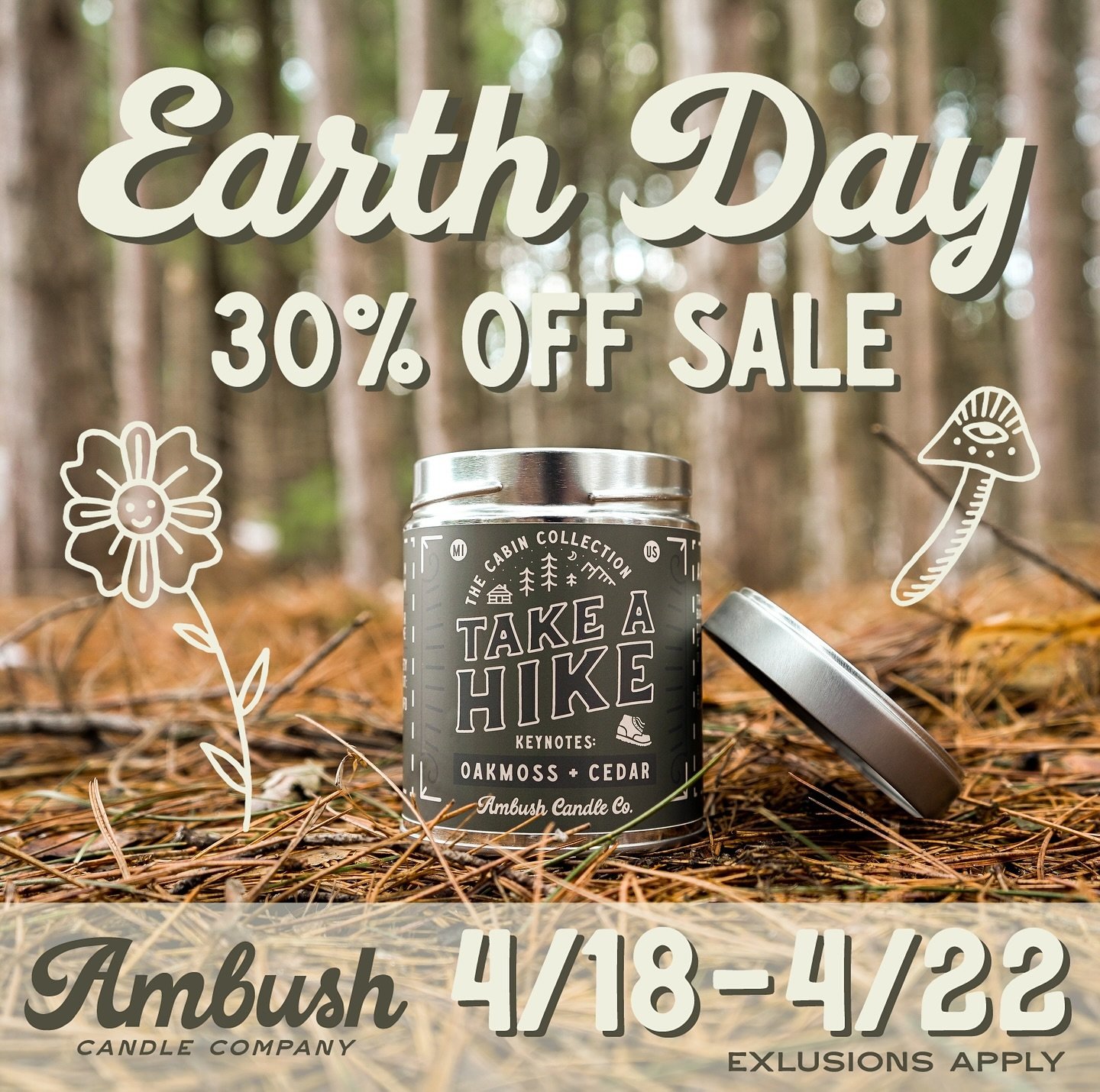 Take 30% off the entire online shop, Thursday 3/18 - Monday 4/22 in celebration of Earth Day! 🌲🥾🌎🫶

www.ambushcandleco.com