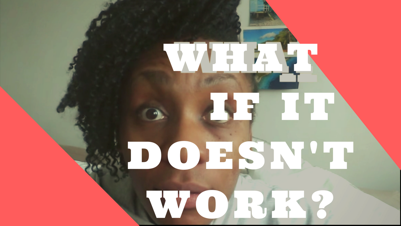 What if it doesn't work?