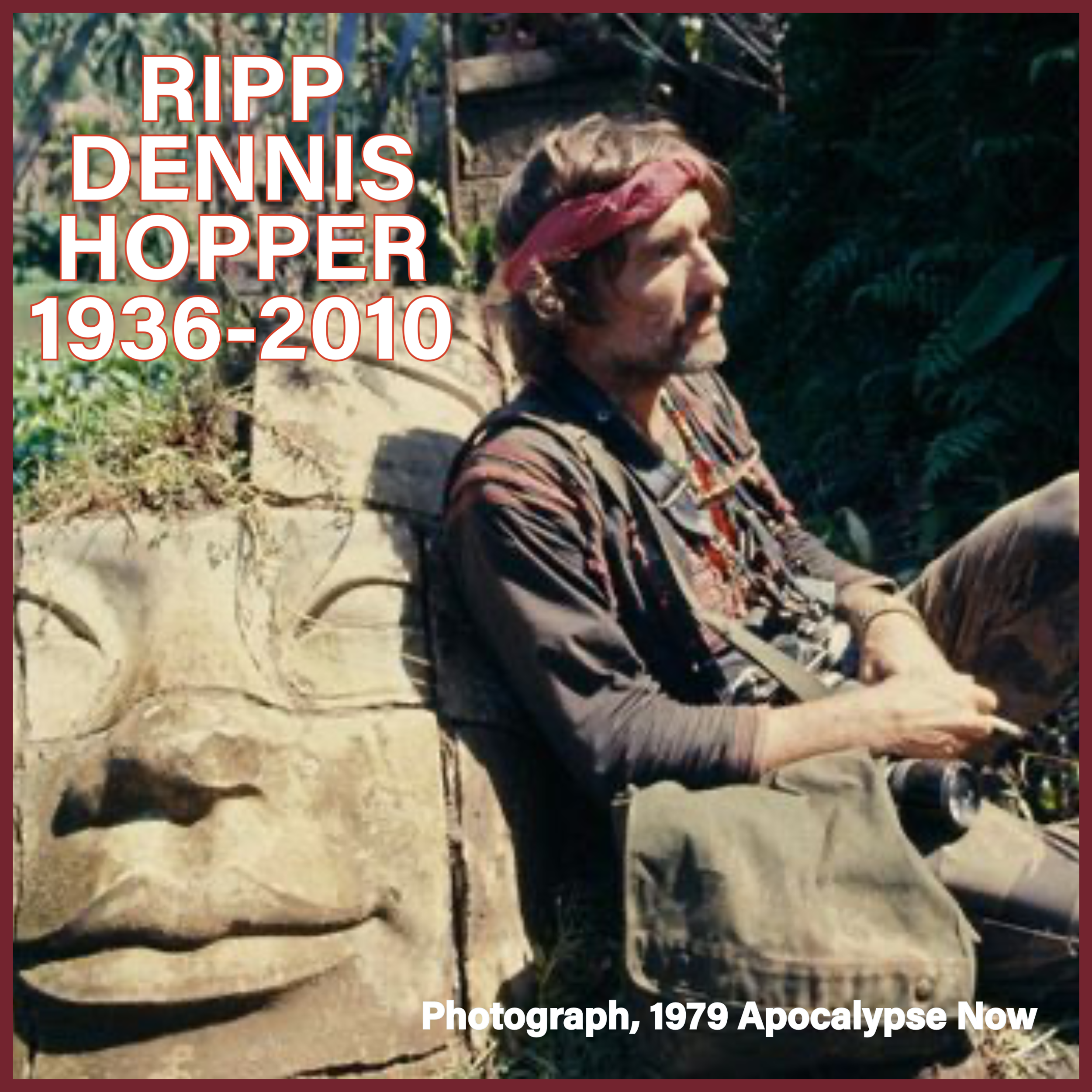 Dennis Hopper “Apocalypse Now%22 copy.png