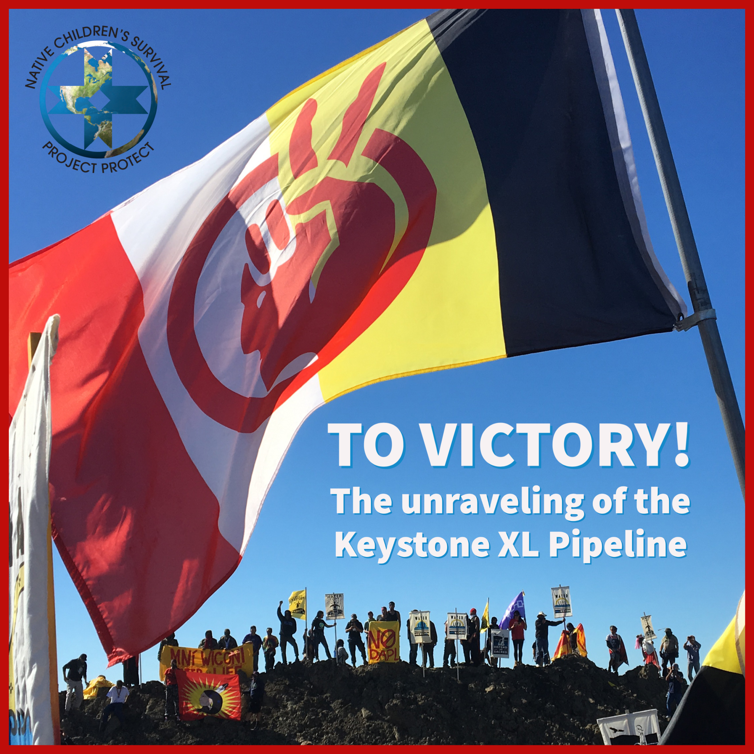 TO VICTORY! THE UNRAVELING OF THE KEYSTONE XL PIPELINE