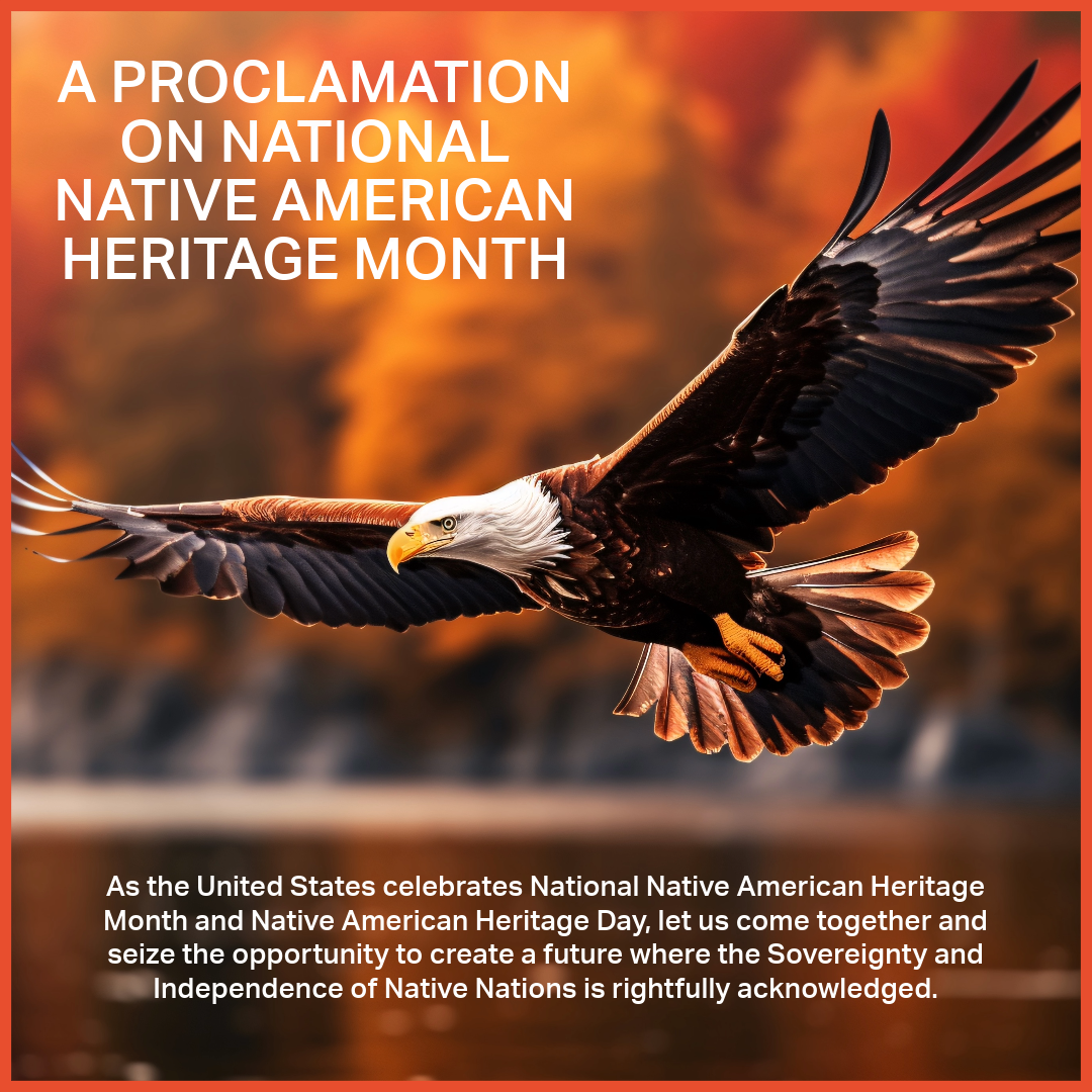 A PROCLAMATION ON NATIONAL NATIVE AMERICAN HERITIGE MONTH