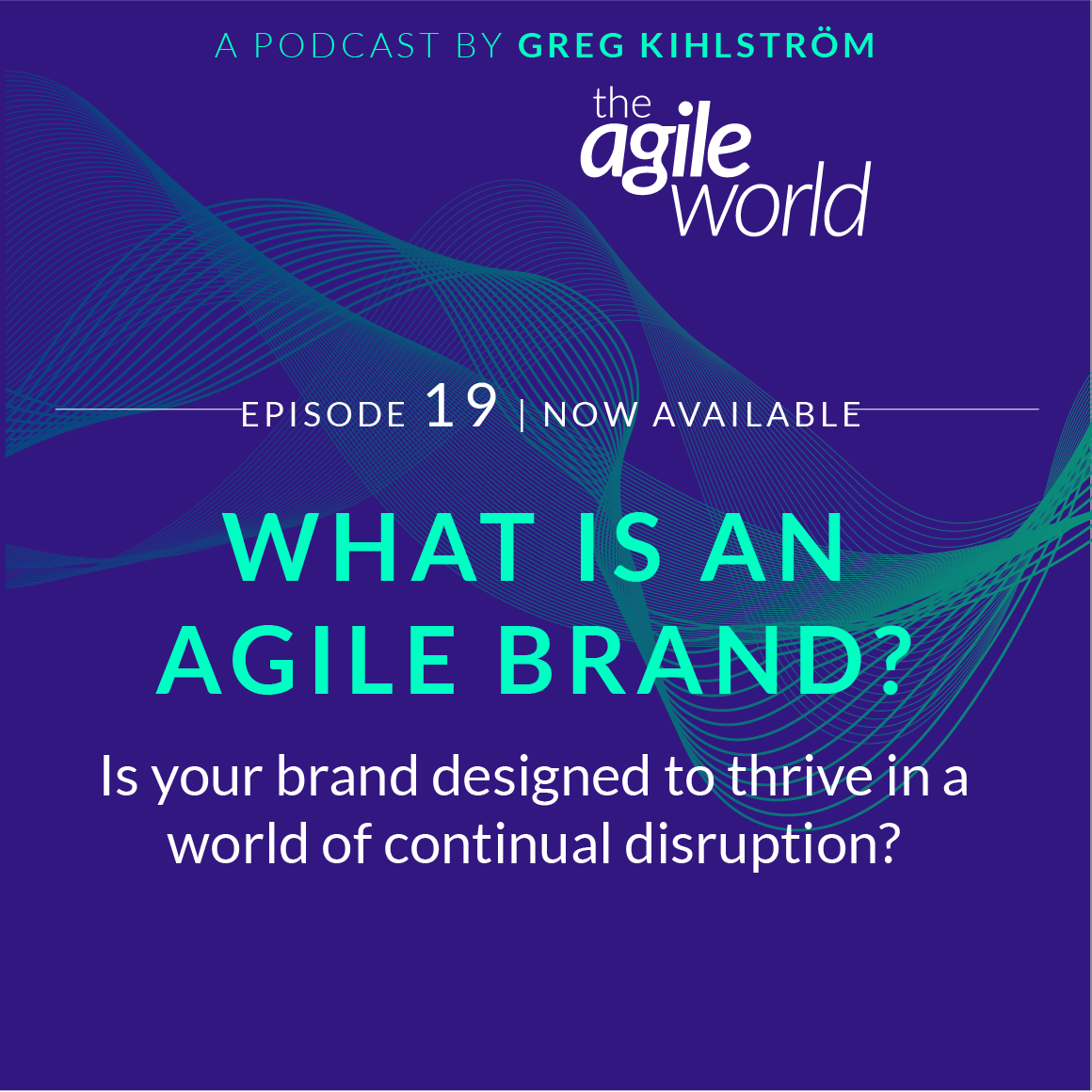 TheAgileWorld-Episode-19-Greg-Kihlstrom.png