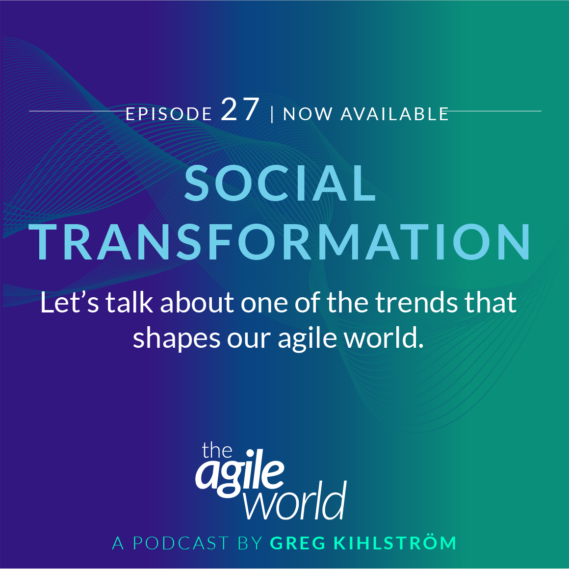 TheAgileWorld-Episode-27.png