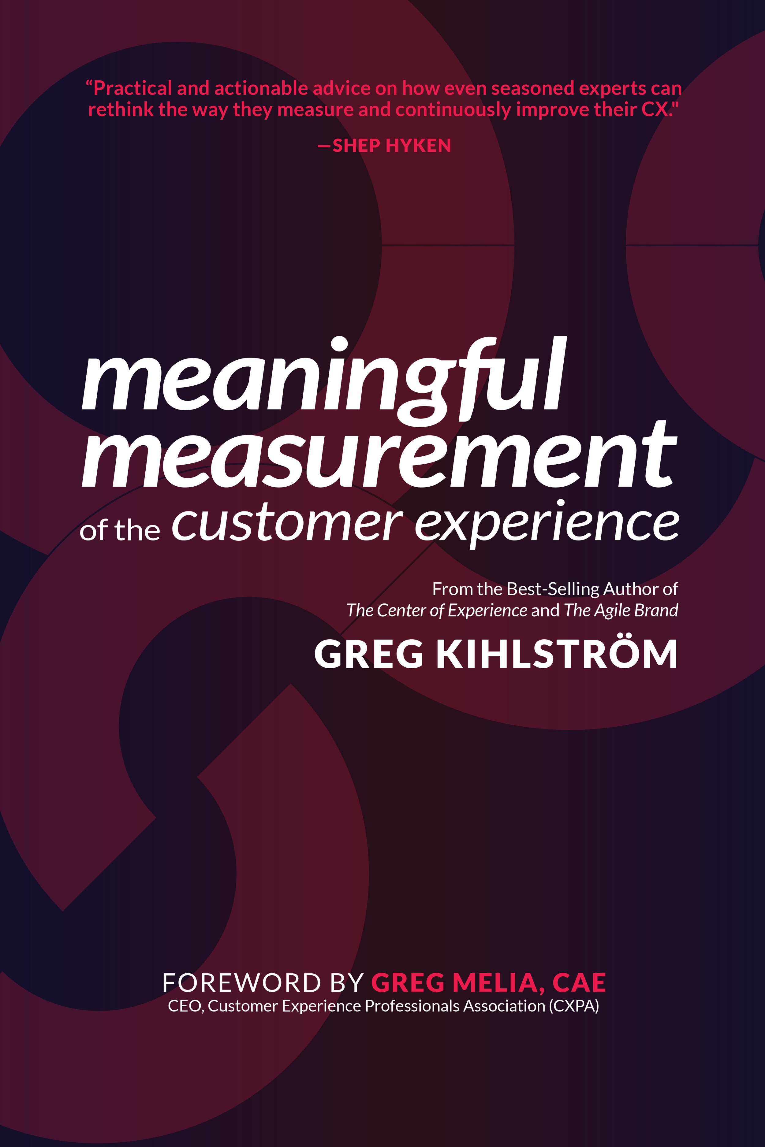Meaningful Measurement of the Customer Experience (2022)