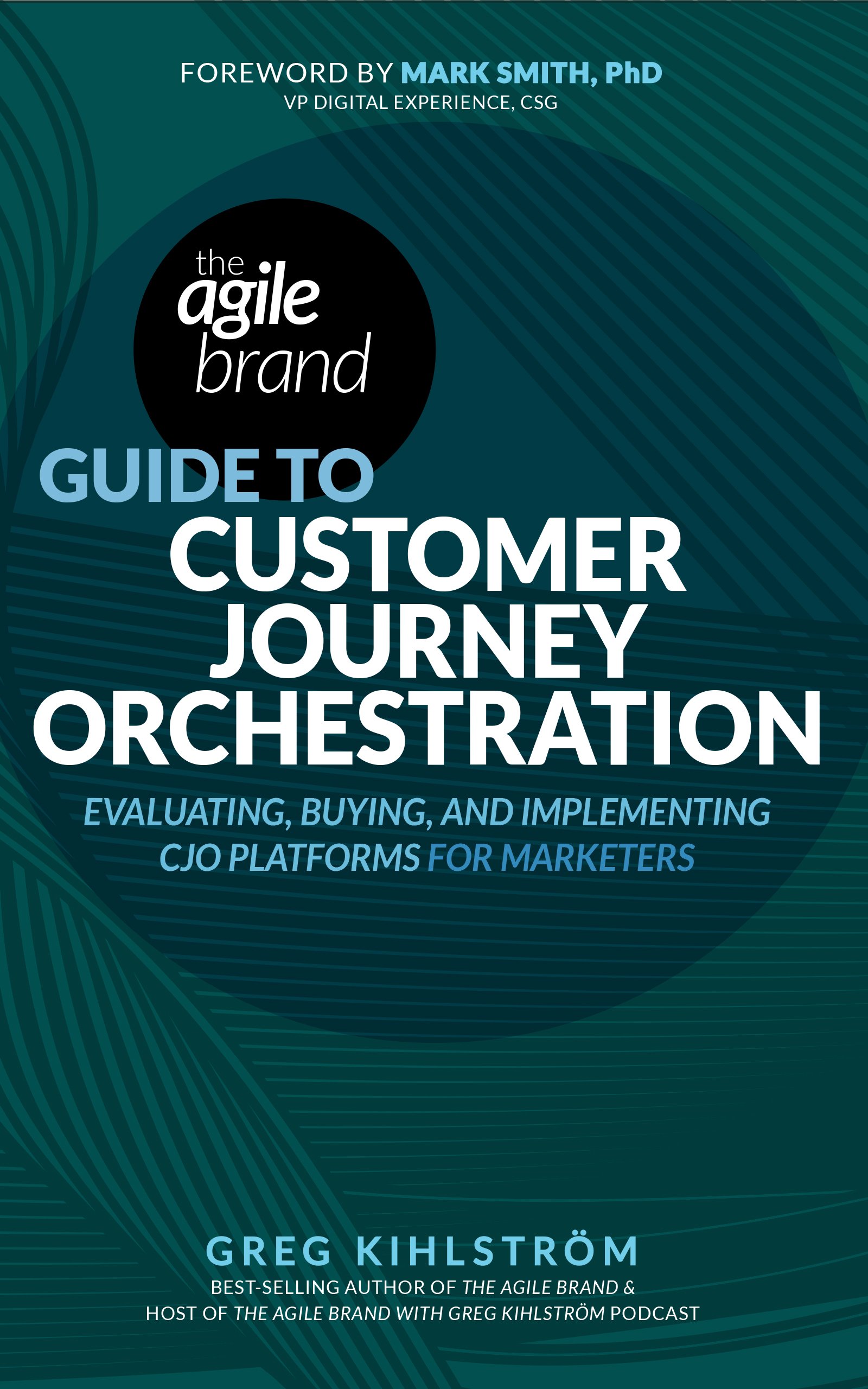 The Agile Brand Guide to Customer Journey Orchestration (Copy)