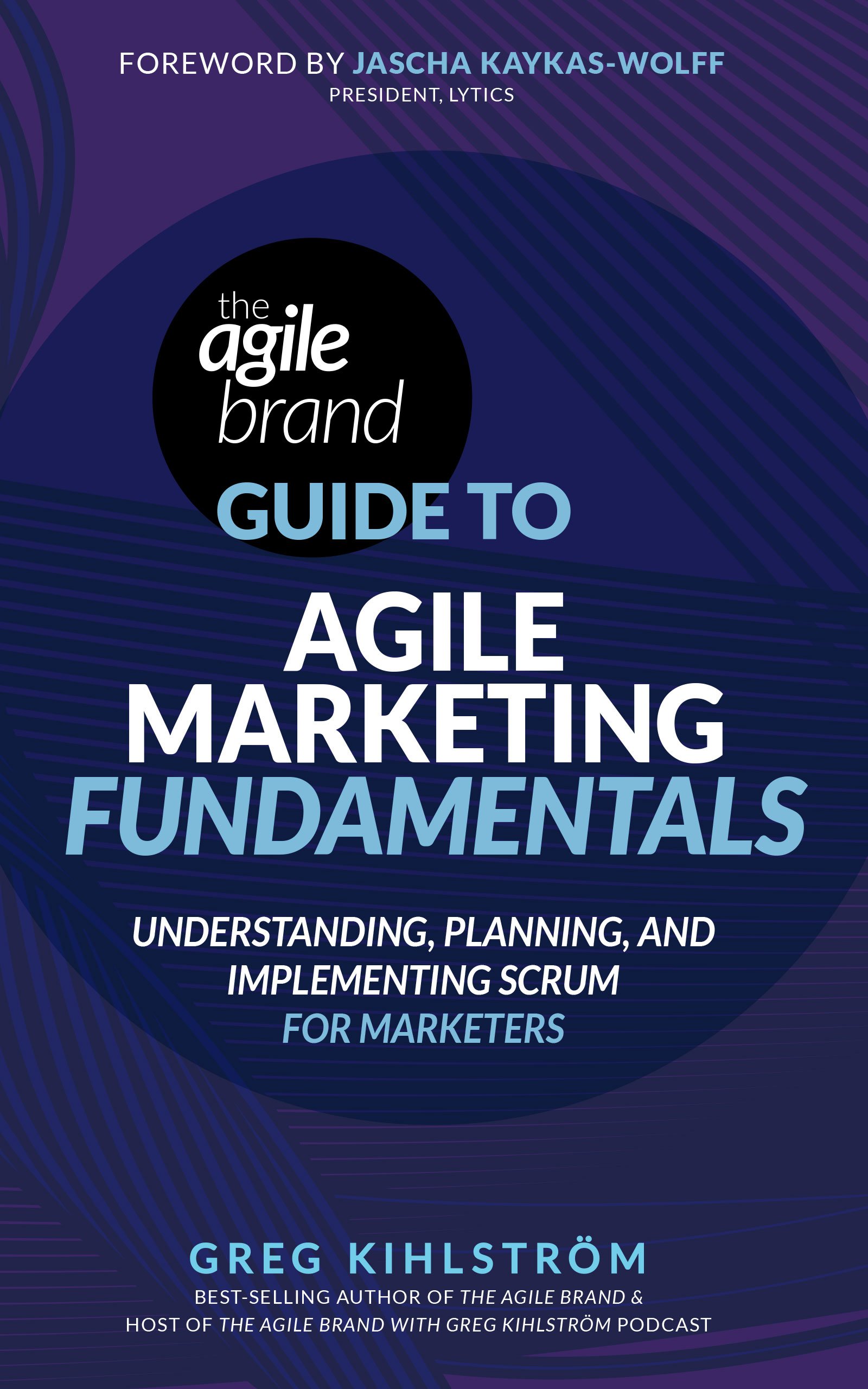 The Agile Brand Guide to Agile Marketing Fundamentals (Copy)