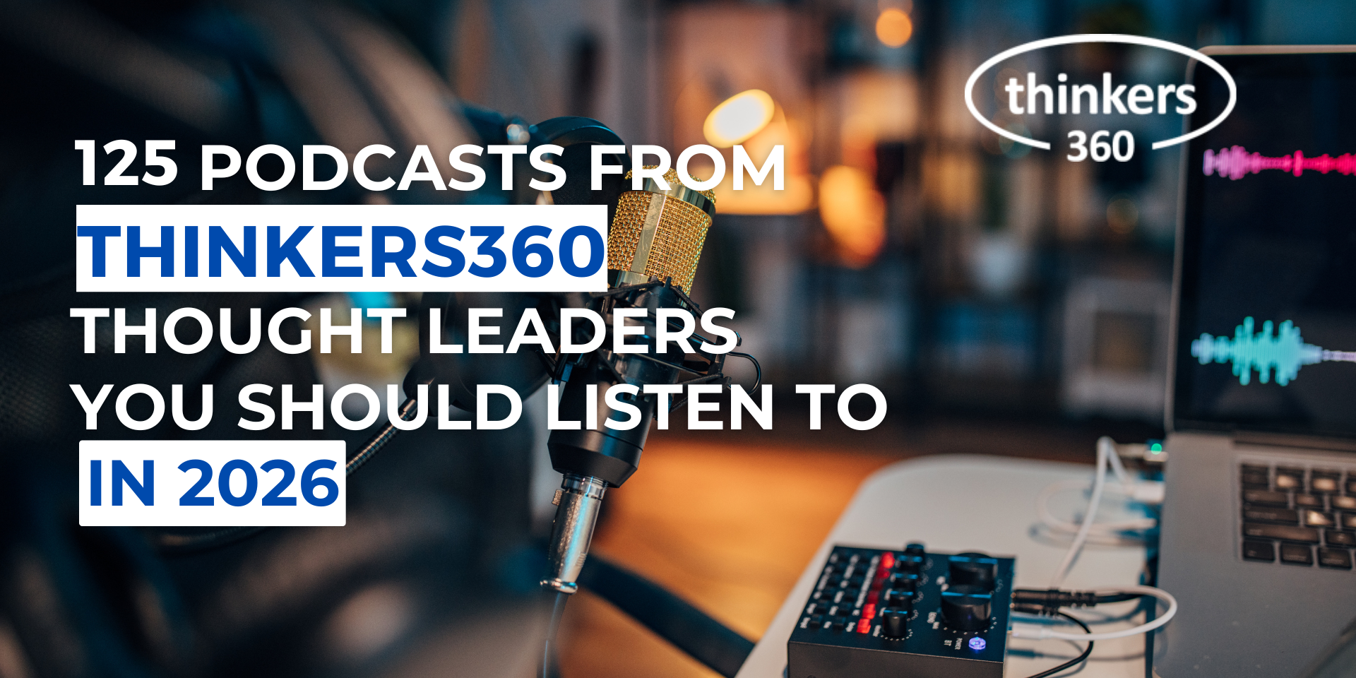 The Agile Brand Podcast featured in Thinkers360: Podcasts You Should Listen to in 2026