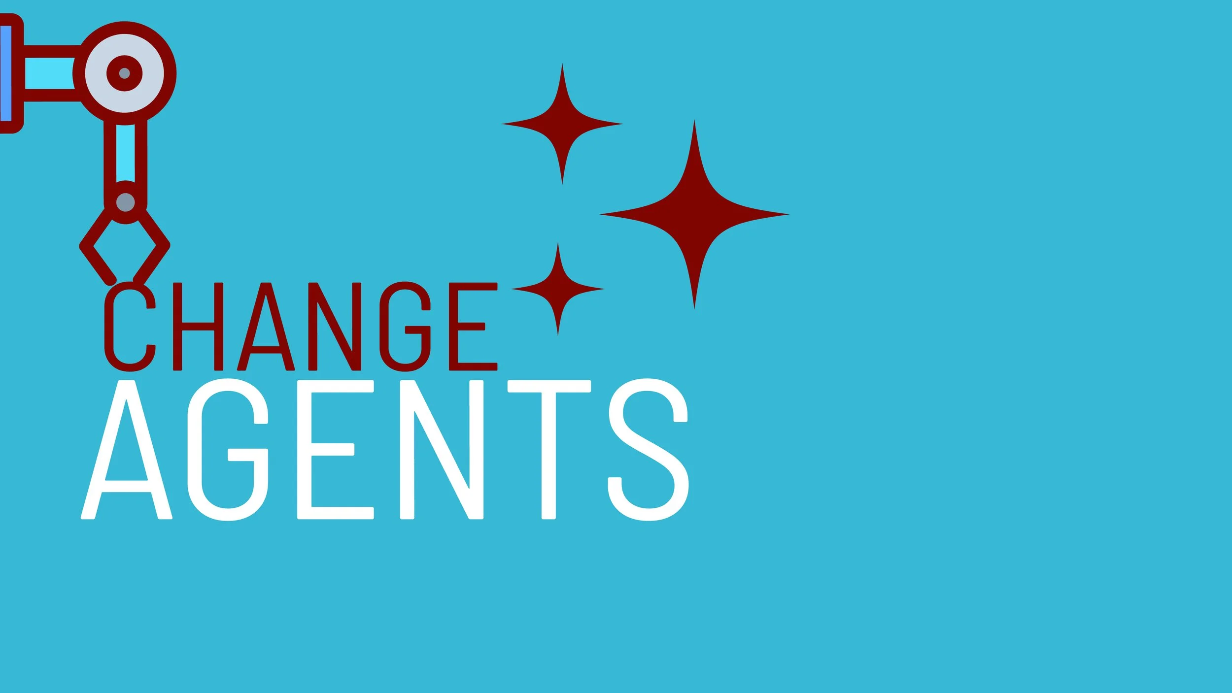 Change Agents: Agentic AI Is Not About Efficiency