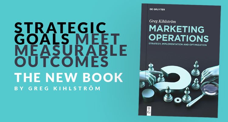 Capitol Communicator: New book on building and scaling modern marketing operations from Greg Kihlström and publisher De Gruyter Brill