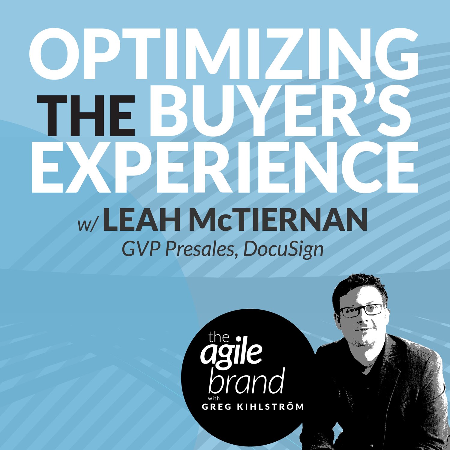 S5 | 345: Optimizing the Buyer’s Experience with Leah McTiernan, DocuSign