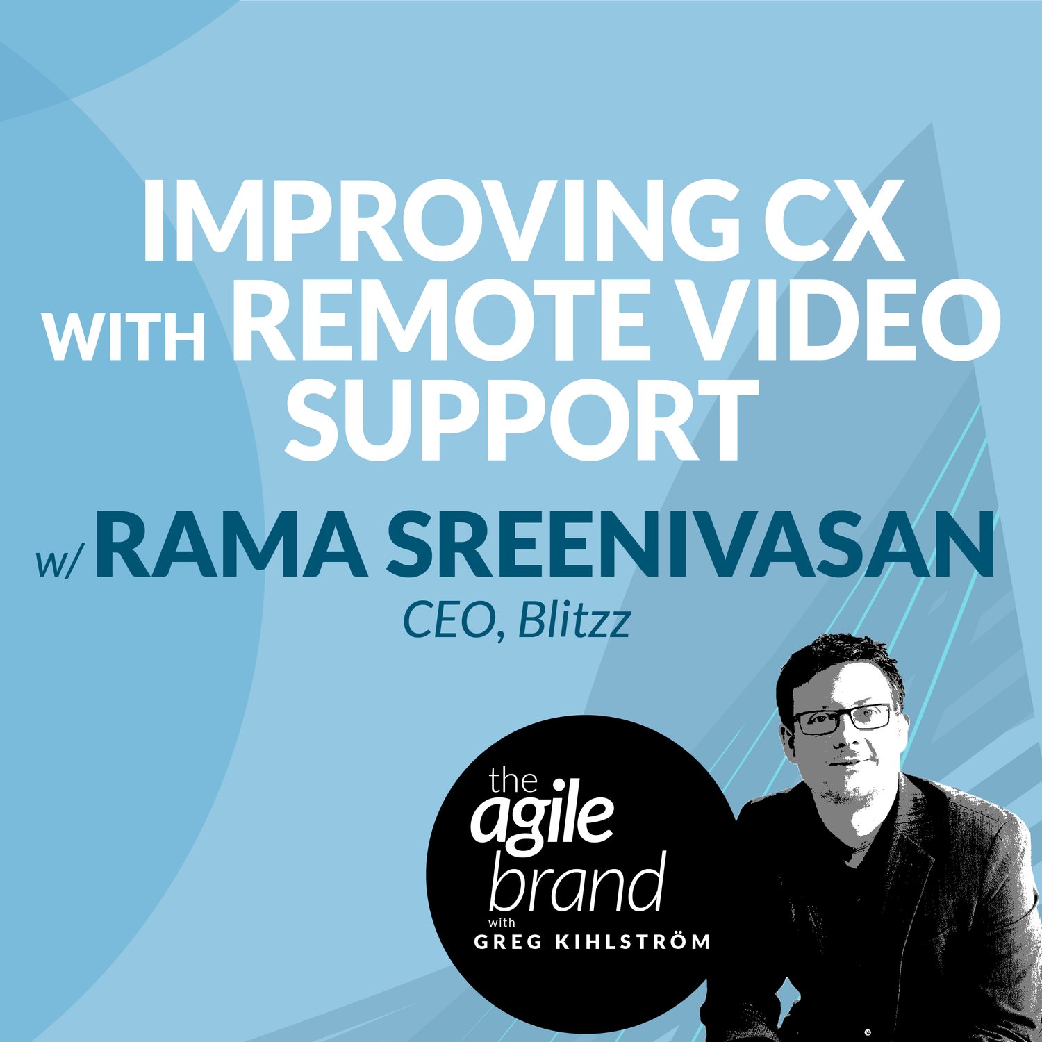 S5 341: Improving CX with Remote Video Support, with Rama Sreenivasan, CEO of Blitzz