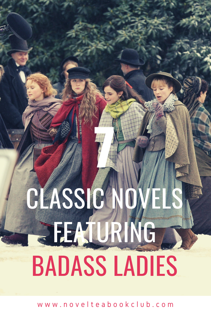 Top 7 Classic Novels Featuring Badass Ladies — The NovelTea Book Club